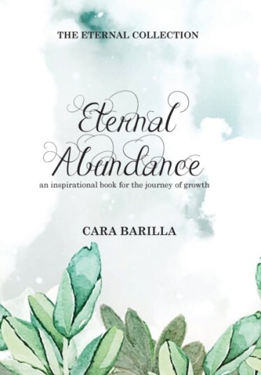 Eternal Abundance   An inspirational book to help with the journey of Growth