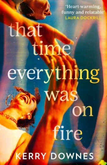That Time Everything Was On Fire That Time Everything Was On Fire