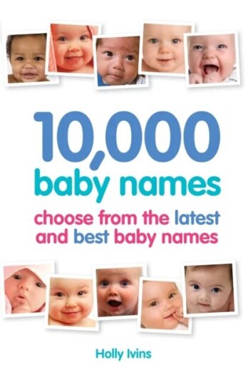 10,000 Baby Names Av Holly Ivins 10,000 Baby Names Av Holly Ivins