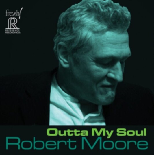 Robert Moore Outta My Soul CD Robert Moore Outta My Soul CD