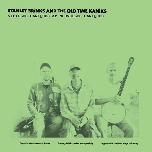 Stanley Brinks And The Old Time Kaniks Vielles Caniques Et Nouvelles Caniques LP/Vinyl