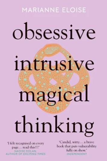 Obsessive, Intrusive, Magical Thinking Av Marianne Eloise Obsessive, Intrusive, Magical Thinking Av Marianne Eloise