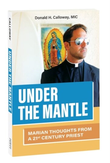 Under the Mantle  Marian Thoughts from a 21st Century