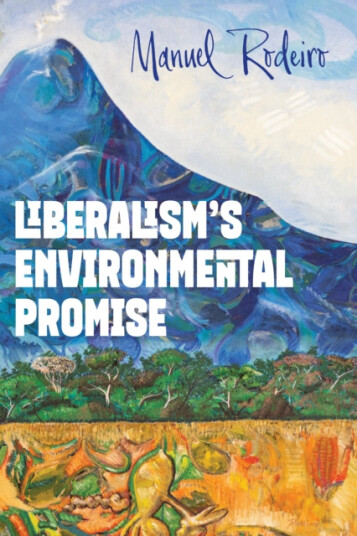 Liberalism's Environmental Promise Liberalism's Environmental Promise
