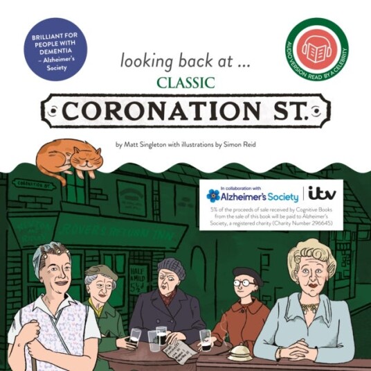 looking back at... Classic Coronation Street A dementiafriendly book
