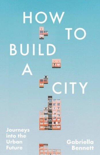 How to Build a City