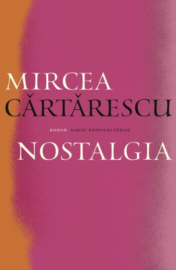 Nostalgia Av Mircea Cartarescu