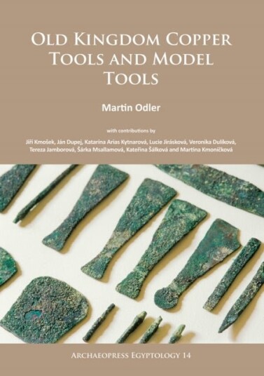 Old Kingdom Copper Tools and Model Tools Old Kingdom Copper Tools and Model Tools