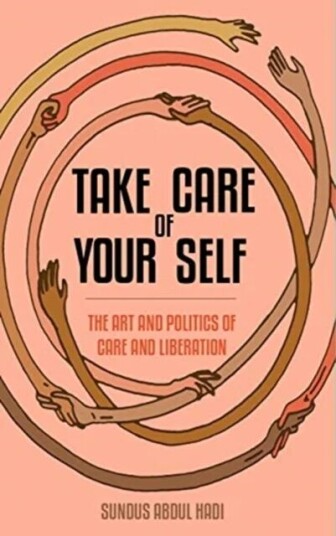 Take Care Of Your Self Av Sundus Abdul Hadi