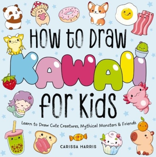 How to Draw Kawaii For Kids How to Draw Kawaii For Kids