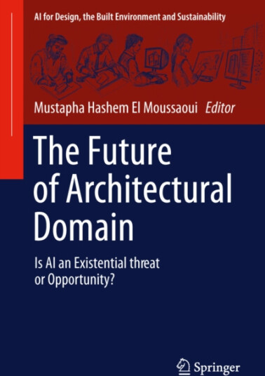 The Future of Architectural Domain Is AI an Existential threat or Opportunity?