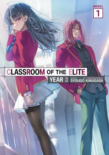 Classroom of the Elite: Year 3 Light Novel Vol. 1 Classroom of the Elite: Year 3 Light Novel Vol. 1