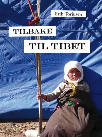 Tilbake Til Tibet Av Erik Torjusen