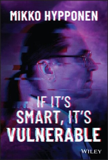 If It'S Smart, It'S Vulnerable Av Mikko Hypponen