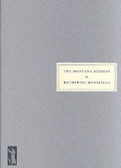The Montana Stories The Montana Stories