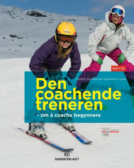 Den Coachende Treneren Av Frank E. Abrahamsen, Erlend O. Gitsø Den Coachende Treneren Av Frank E. Abrahamsen, Erlend O. Gitsø