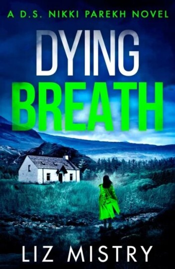 Dying Breath Av Liz Mistry