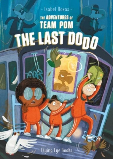 The Adventures Of Team Pom: The Last Dodo Av Isabel Roxas