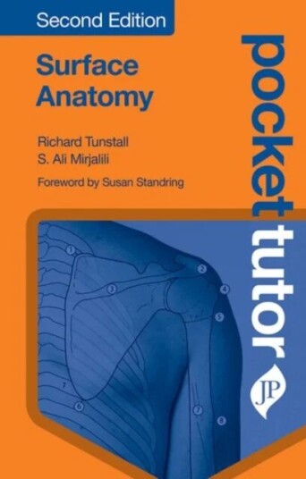 Pocket Tutor Surface Anatomy Av Richard Tunstall, S Ali Mirjalili