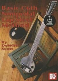 Basic C6th Nonpedal Lap Steel Method Av Dewitt Scott Basic C6th Nonpedal Lap Steel Method Av Dewitt Scott