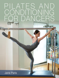 Pilates And Conditioning For Dancers Av Jane Paris