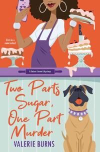 Two Parts Sugar, One Part Murder Av Valerie Burns Two Parts Sugar, One Part Murder Av Valerie Burns