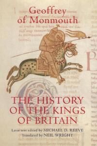 Monmouth Geoffrey of The History of the Kings of Britain