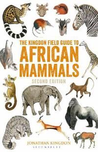 The Kingdon Field Guide To African Mammals Av Jonathan Kingdon The Kingdon Field Guide To African Mammals Av Jonathan Kingdon