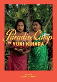 Paradise Camp By Yuki Kihara Av Yuki Kihara