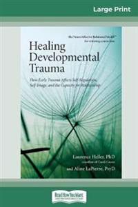 Lapierre Laurence Heller And Ali Healing Developmental Trauma