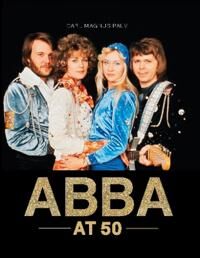 Abba At 50 Av Carl Magnus Palm Abba At 50 Av Carl Magnus Palm