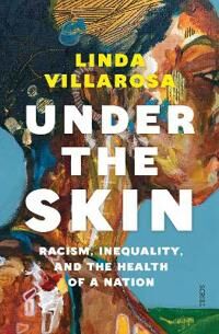 Under The Skin Av Linda Villarosa