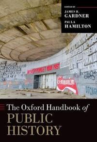 Hamilton Paula The Oxford Handbook of Public History