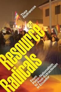 Resource Radicals Av Thea Riofrancos Resource Radicals Av Thea Riofrancos