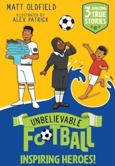 Unbelievable Football Short Colour Stories: Inspiring Heroes! Unbelievable Football Short Colour Stories: Inspiring Heroes!