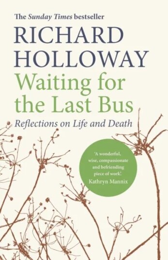 Waiting For The Last Bus Av Richard Holloway