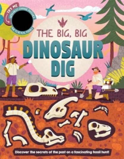 The Big, Big Dinosaur Dig The Big, Big Dinosaur Dig