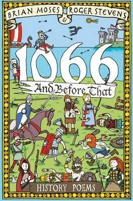 1066 And Before That - History Poems Av Brian Moses, Roger Stevens