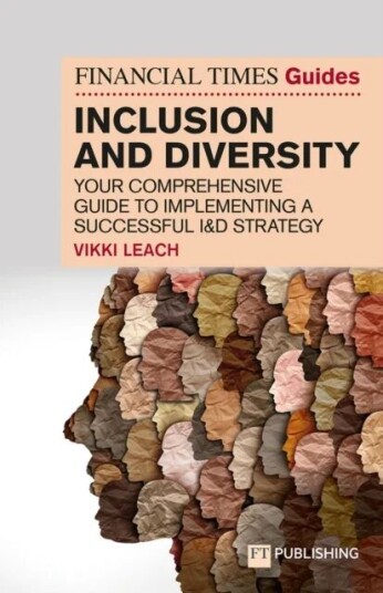 The Financial Times Guide To Inclusion And Diversity Av Vikki Leach