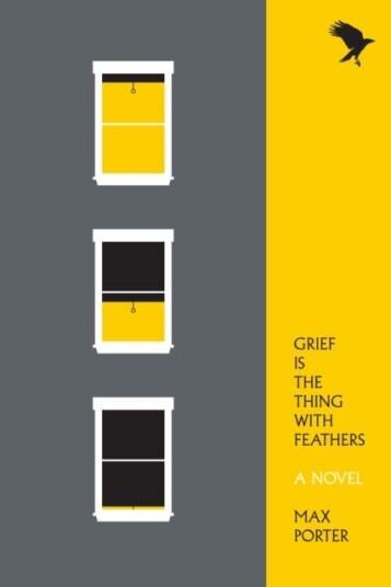 Grief Is The Thing With Feathers Av Max Porter