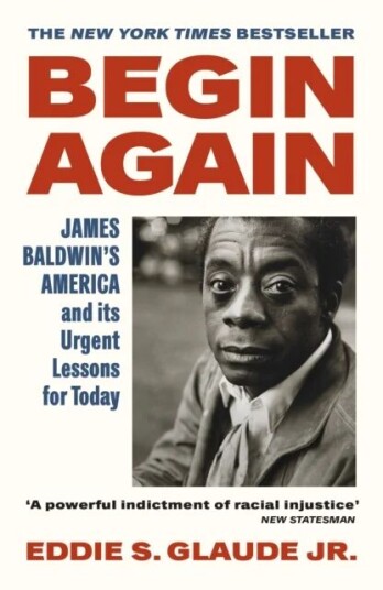Begin Again Av Eddie S. Glaude Jr.