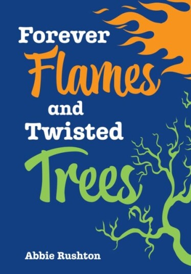 Forever Flames and Twisted Trees  Fluency 5