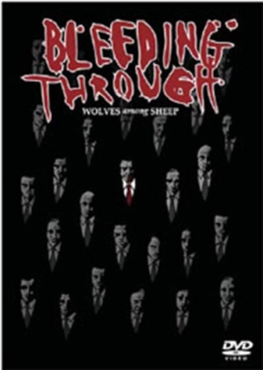 Bleeding Through: Wolves Among Sheep DVD Bleeding Through: Wolves Among Sheep DVD