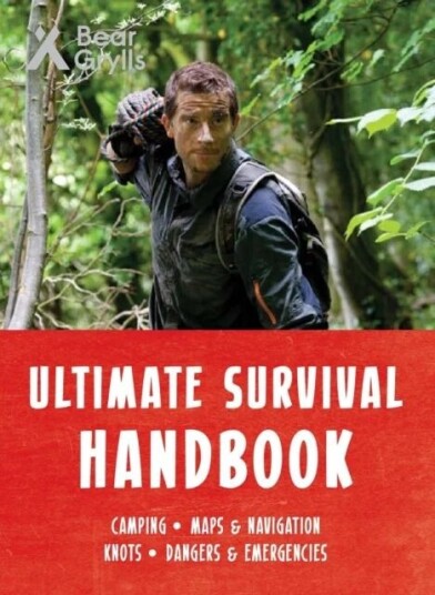 Bear Grylls Ultimate Survival Handbook Av Bear Grylls Bear Grylls Ultimate Survival Handbook Av Bear Grylls