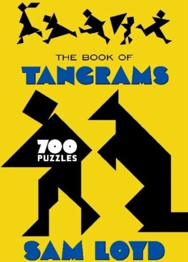 The Book Of Tangrams Av Sam Loyd