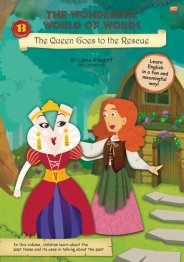 The Wonderful World of Words: The Queen Goes to the Rescue Volume 13 The Wonderful World of Words: The Queen Goes to the Rescue Volume 13