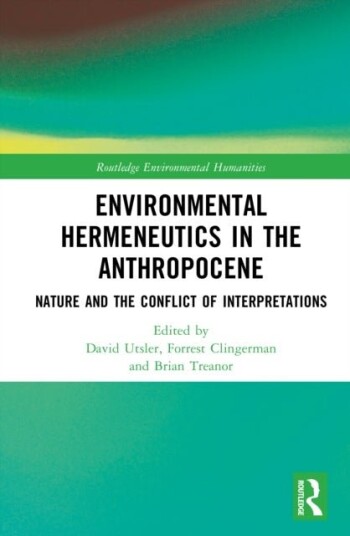 Environmental Hermeneutics in the Anthropocene