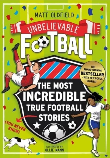 The Most Incredible True Football Stories You Never Knew UPDATED WITH NEW BONUS STORIES The Most Incredible True Football Stories You Never Knew UPDATED WITH NEW BONUS STORIES
