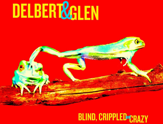 Delbert Mcclinton Glen Clark Blind Crippled And Crazy Vinyl