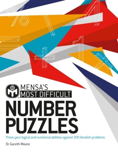 Mensa'S Most Difficult Number Puzzles Av Dr. Gareth Moore, Mensa Ltd